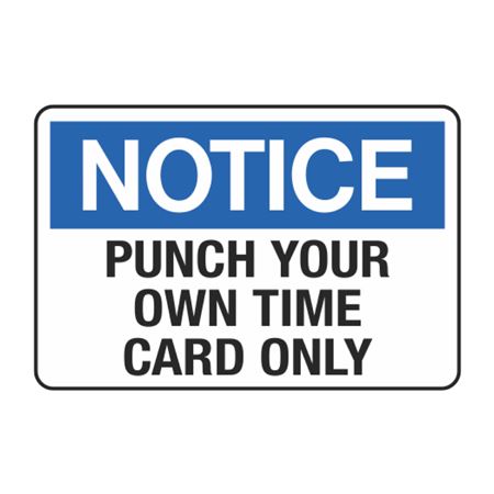 Notice Punch Your Own Time Card Only Decal